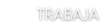 trabaja